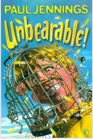 Paul Jennings : Unbearable