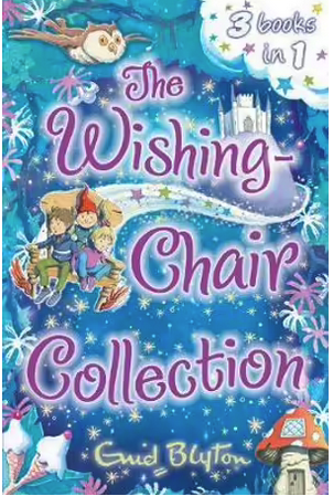 Enid Blyton: The Wishing Chair Collection 3 Books in 1