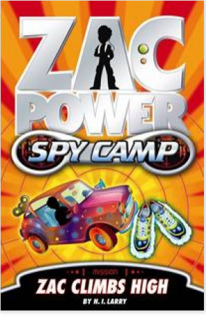 Zac Power Spy Camp : Zac Climbs High -Book 4