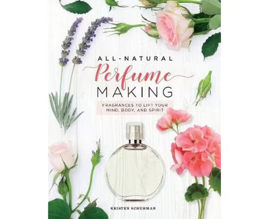 All-Natural Perfume Making