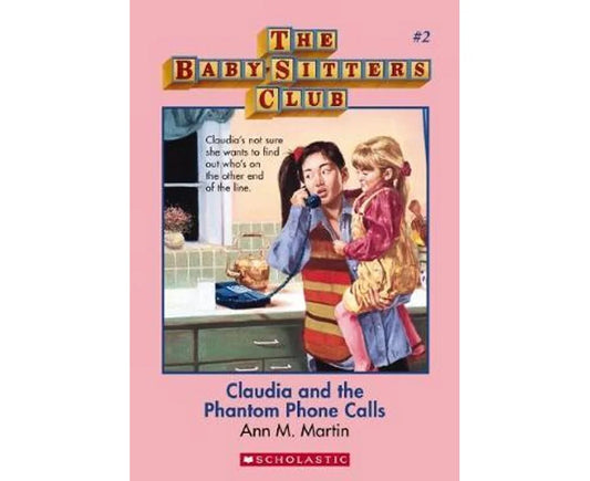 The BabySitters Club : Claudia and the Phantom Phone Calls-Book2