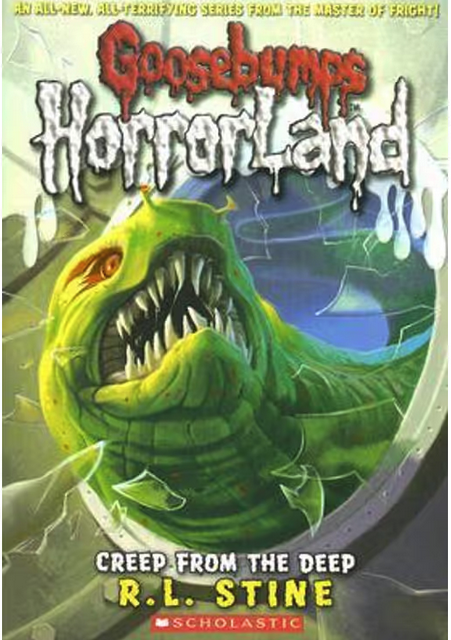 Goosebumps : Horrorland-Creep from the Deep Book 2