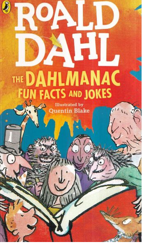 Roald Dahl : The Dahl Manac Fun Facts and Jokes