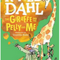 Roald Dahl : The Giraffe and the Pelly and me