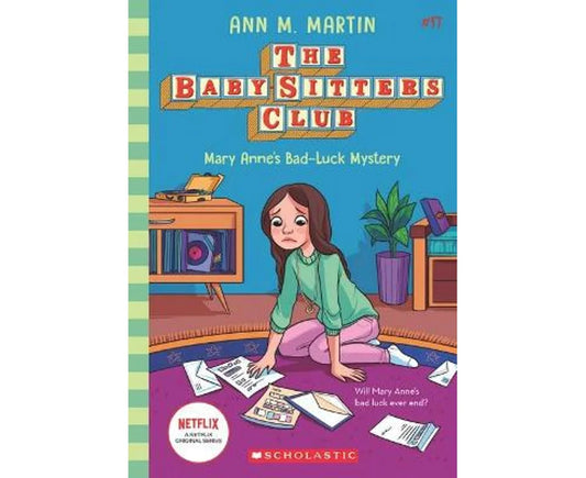 The Baby Sitters Club :Mary Anne's Bad Luck Mystery -Book 17- Netflix Edition.