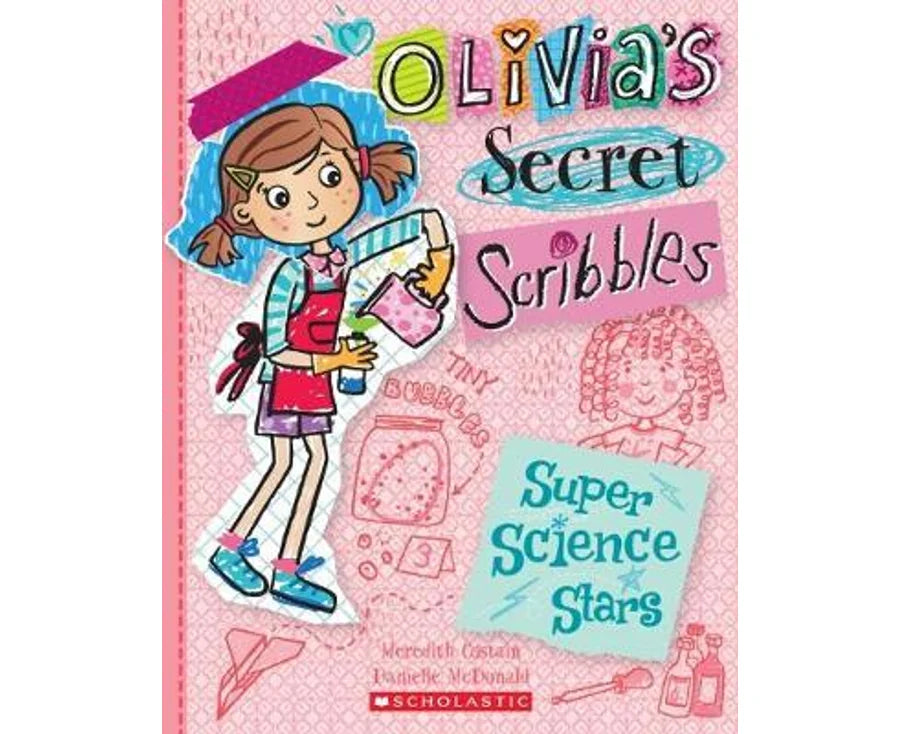 Olivia's Secret Scribbles : Super Science Stars #4