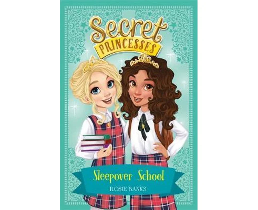 Secret Princesses : Sleepover School - Book 11