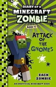 Diary of a Minecraft Zombie: Attack of the Gnomes!-Book 15