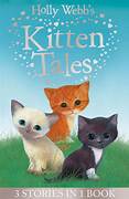 Holly Webb's Kitten Tales- 3 books in 1 Vol - Paperback