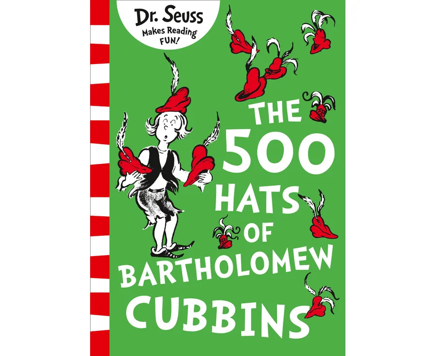 Dr. Seuss : The 500 Hats of Bartholomew Cubbins