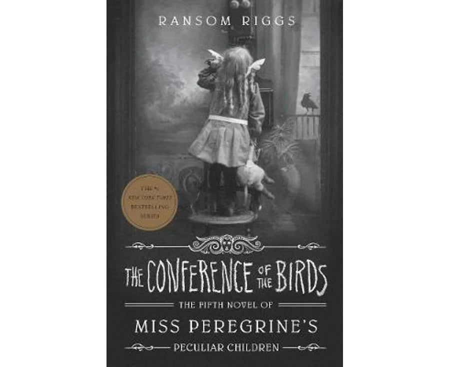 Miss Peregrine's Peculiar Children : The Conference of the Birds-Book 5