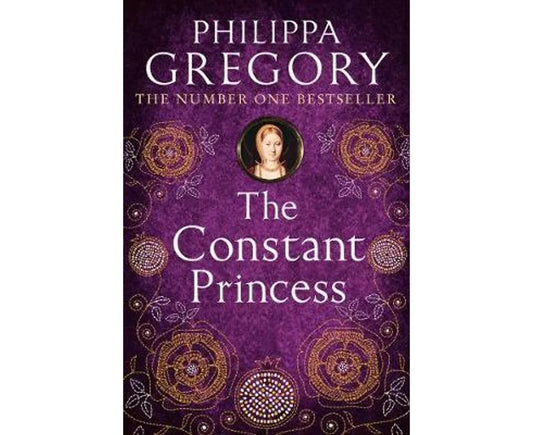 Plantagenet and Tudor Novels : Book 4-The Constant Princess