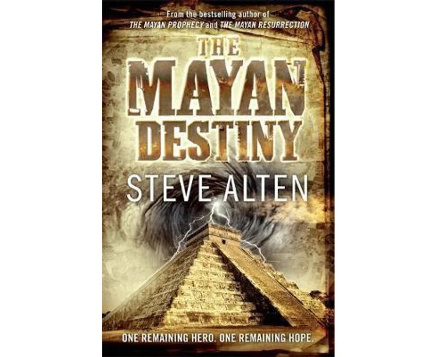 The Mayan Trilogy : The Mayan Destiny : Book 3