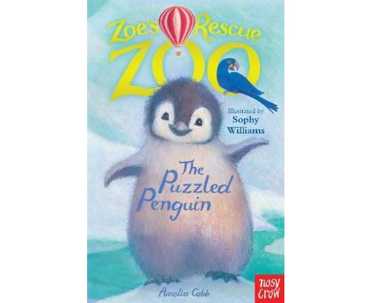 Zoe's Rescue Zoo: The Puzzled Penguin -Book 2