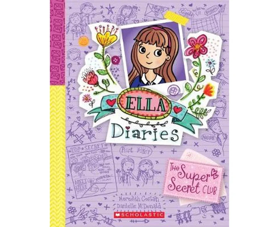 Ella Diaries:  The Super Secret Club Book 15