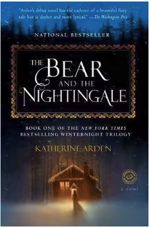 Winternight Trilogy : The Bear and the Nightingale - Book 1