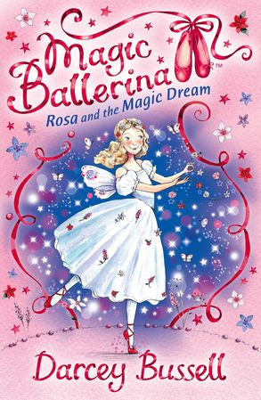 Magic Ballerina :Rosa and the Magic Dream